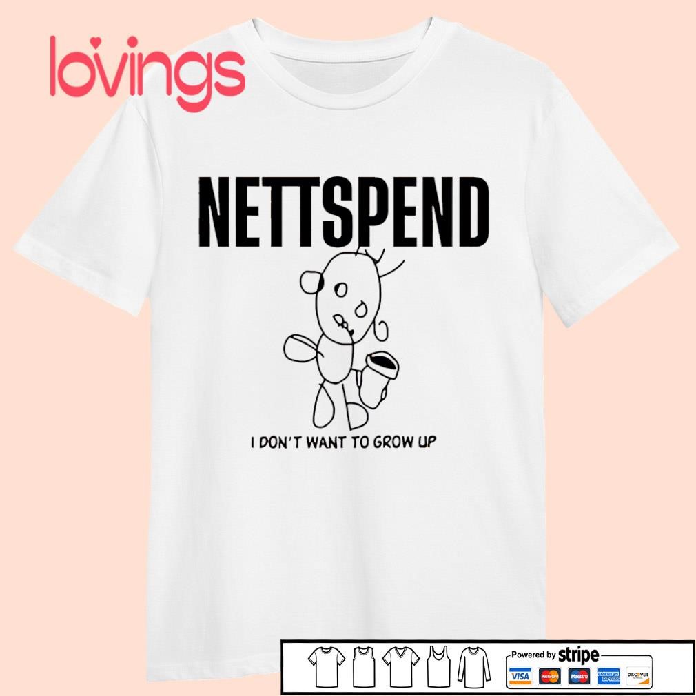 Nettspend I don't want to grow up shirt, merch, gear & apparel
