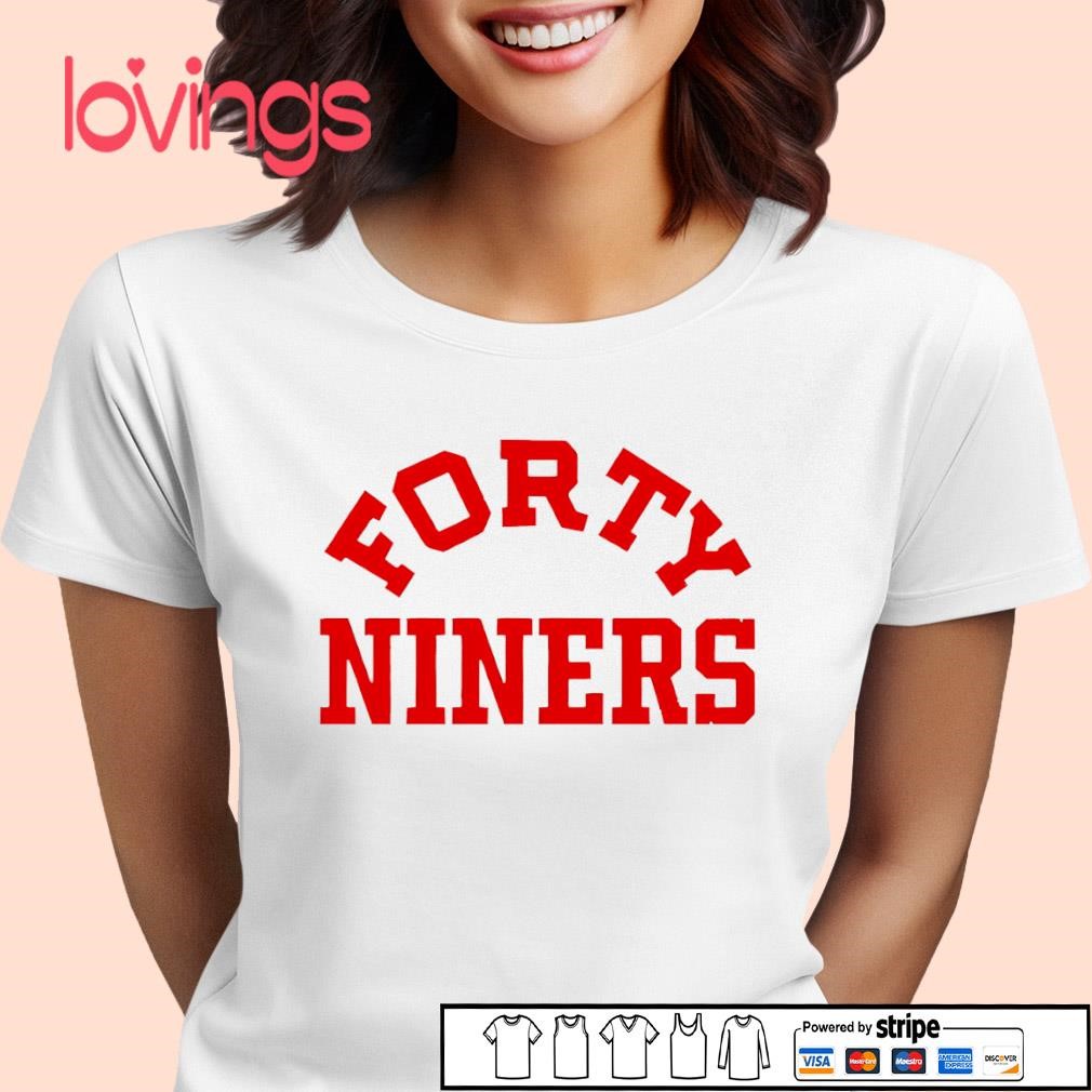 Forty niners shirts best sale