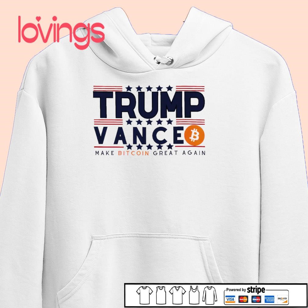 Trump Vance make Bitcoin great again 2024 shirt, merch, gear & apparel