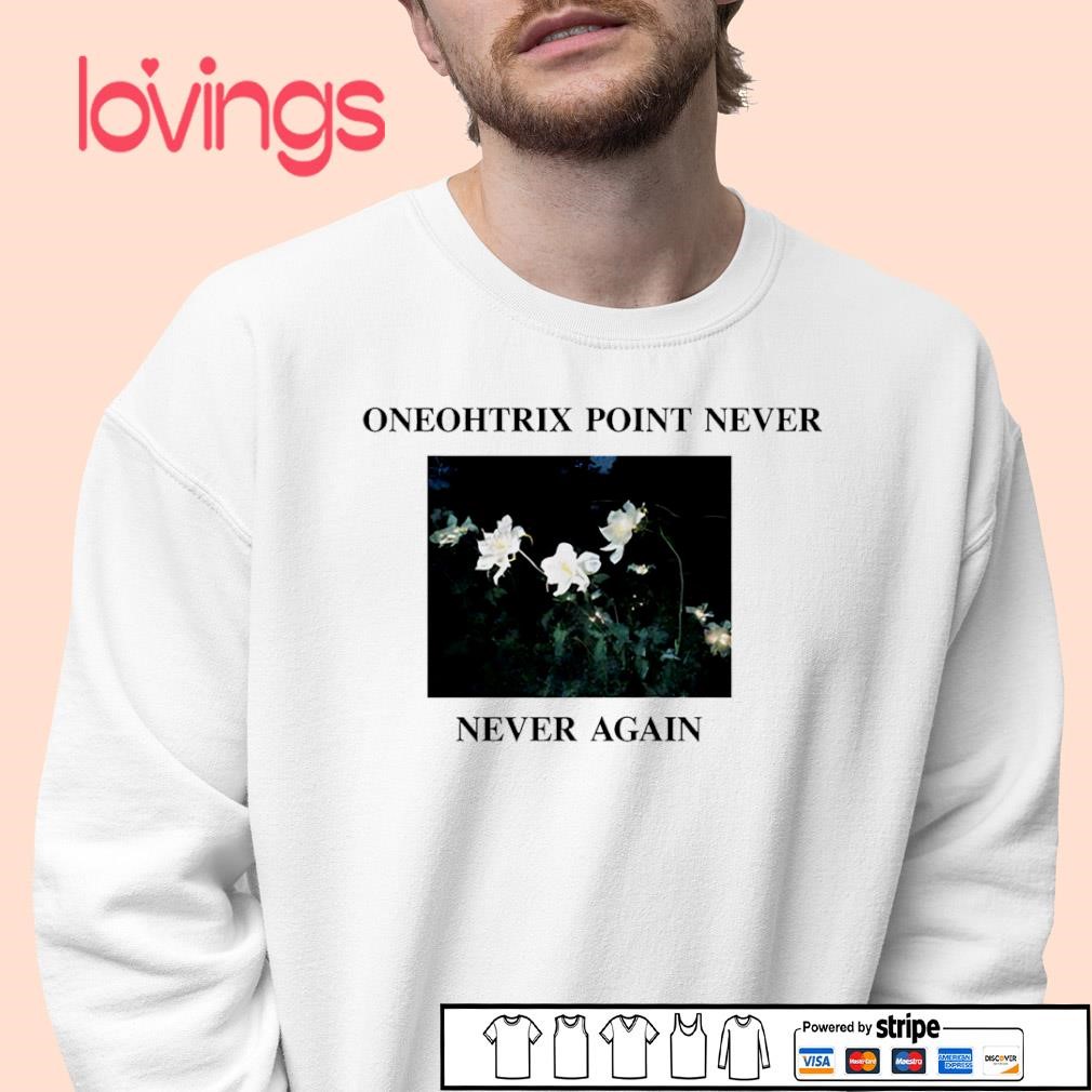 Oneohtrix point never never again shirt, merch, gear & apparel