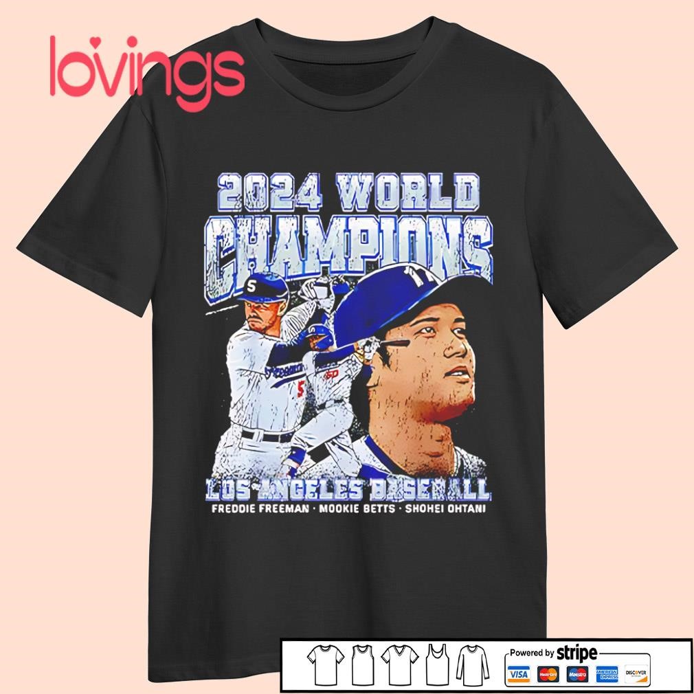 Dodgers 2024 World Champions Ohtani Freeman & Betts shirt, merch