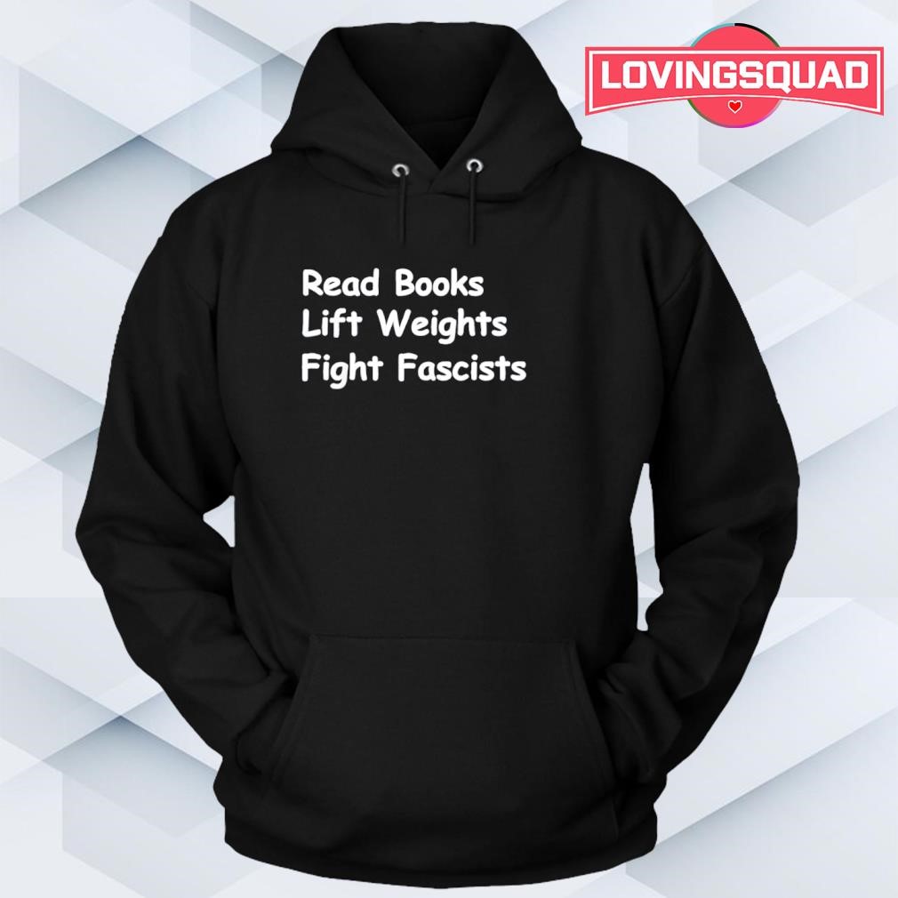 Read Books. Lift Weights. Fight Fascists.' Männer T-Shirt
