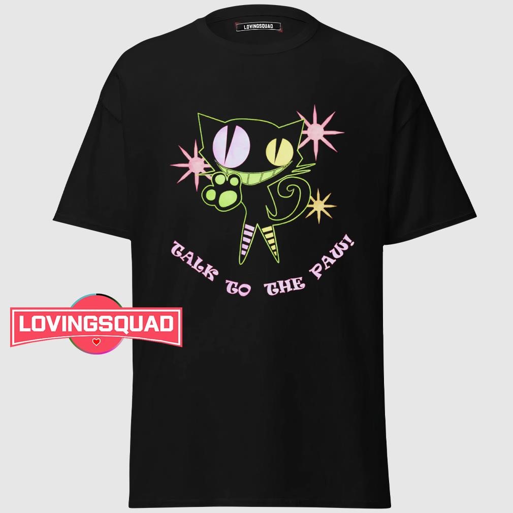 Cheshire Cat talk to the paw shirt, merch, gear \u0026 apparel, image size:1010x1010