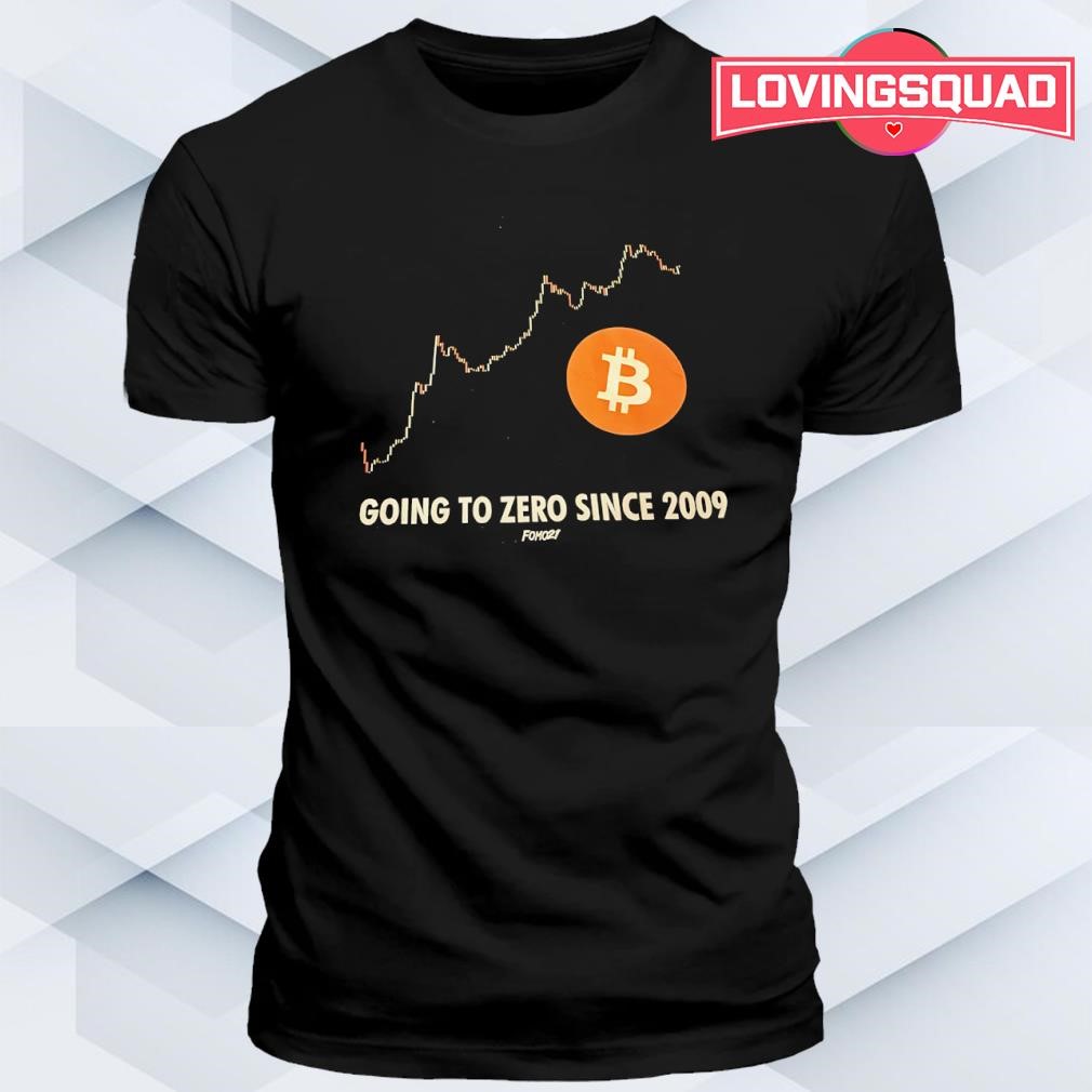 Bitcoin Going to Zero Since 2009 graphic shirt, merch, gear & apparel