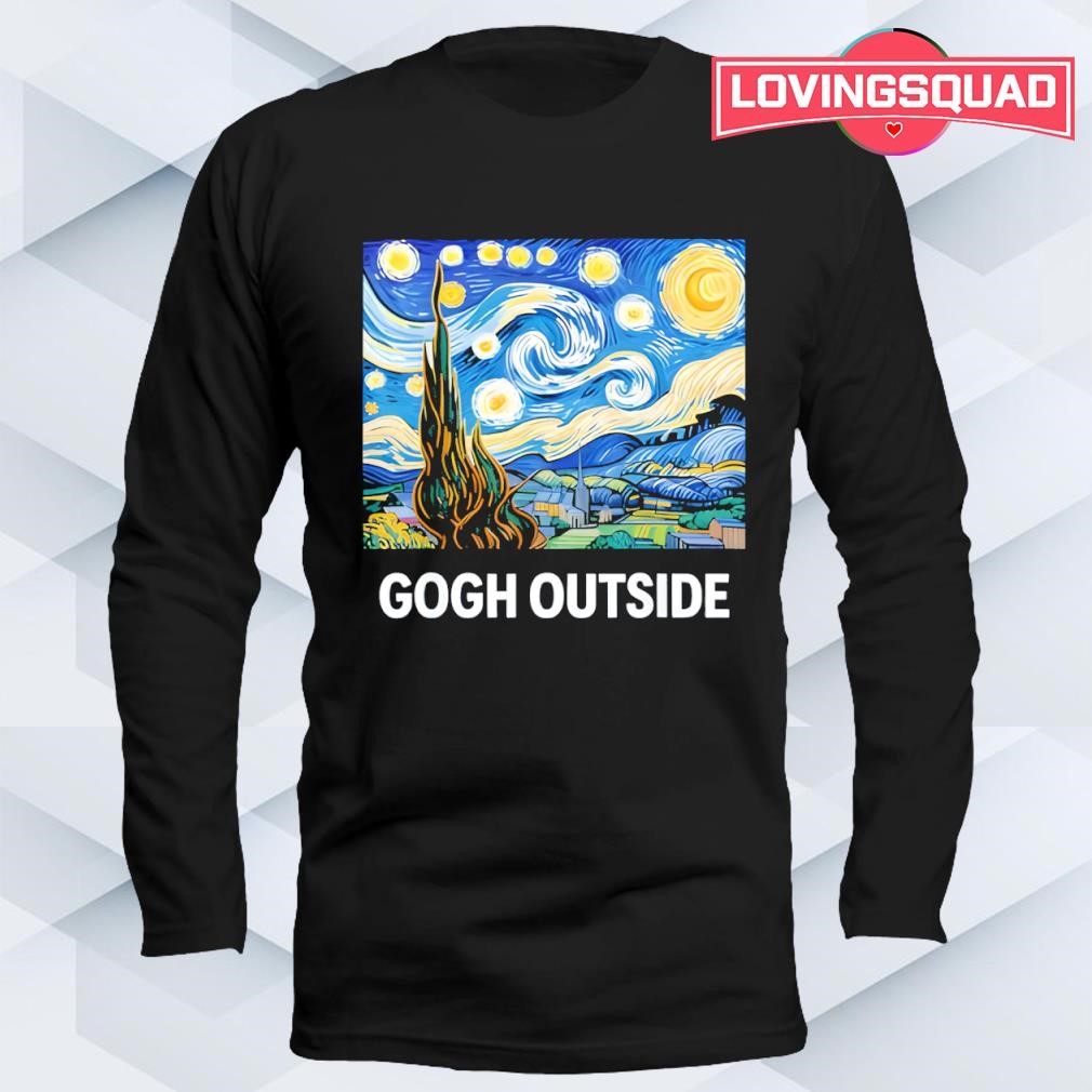 Gogh Outside Starry Starry Night Vincent Van Gogh shirt, merch