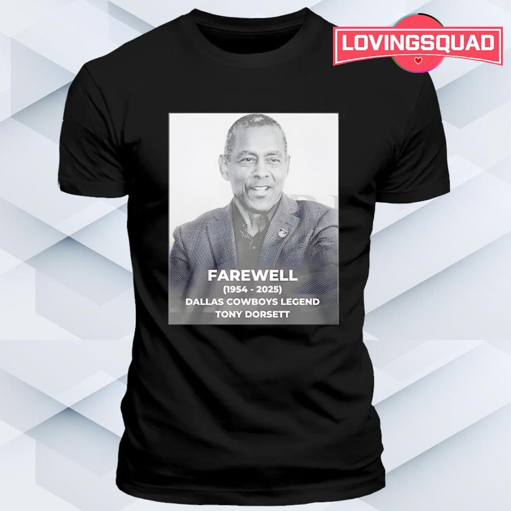 RIP Dallas Legend Tony Dorsett 1954-2025 Shirt, merch, gear & apparel