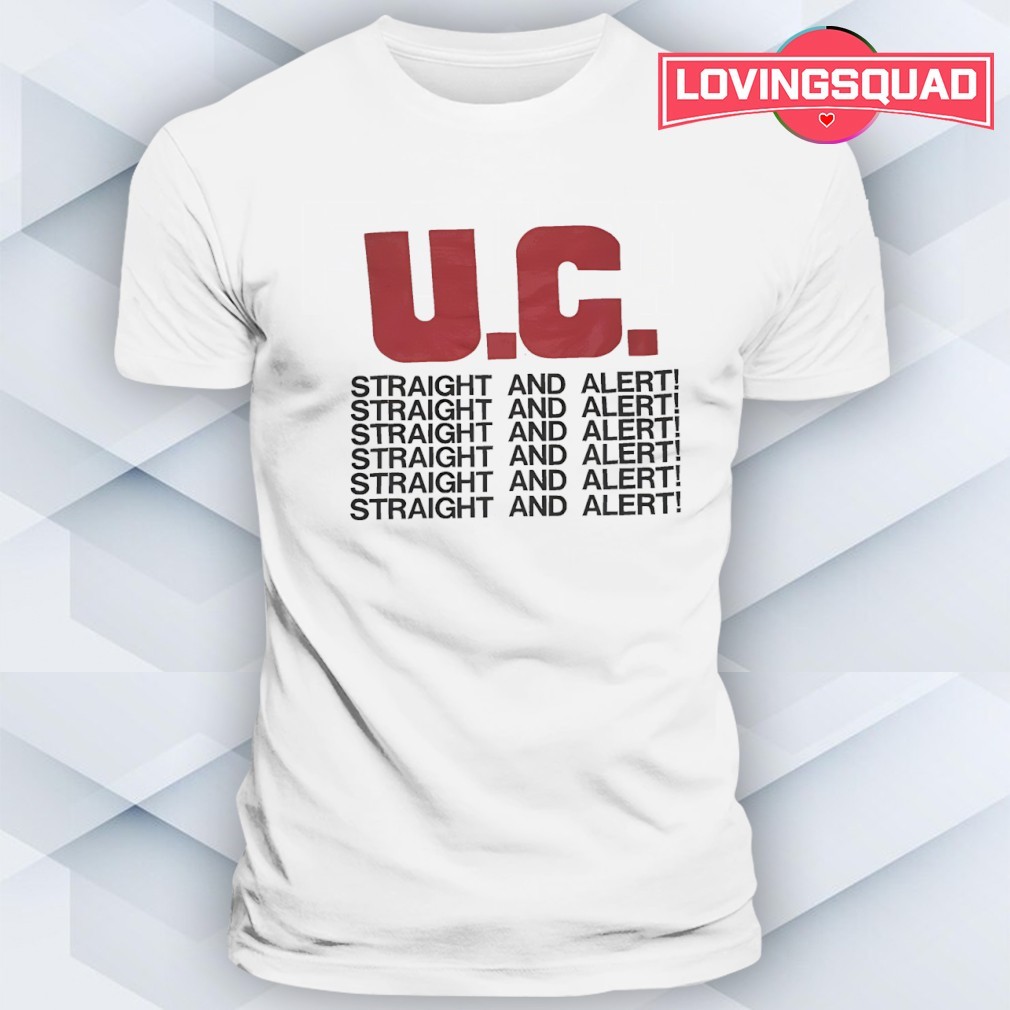 U.C. Uniform Choice Straight and Alert shirt, merch, gear & apparel
