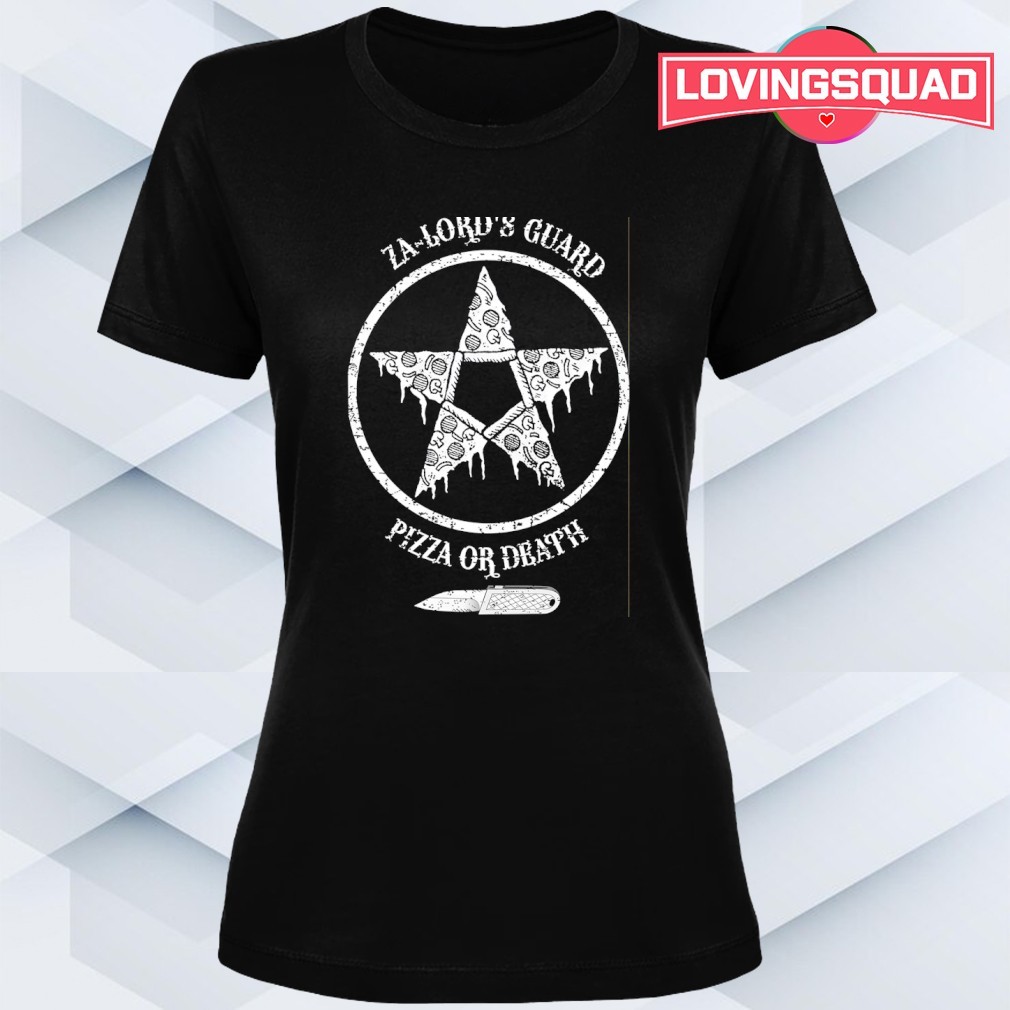 Za-lord's guard pizza or death shirt, merch, gear & apparel