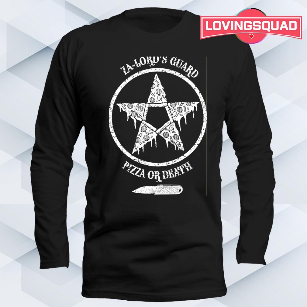 Za-lord's guard pizza or death shirt, merch, gear & apparel