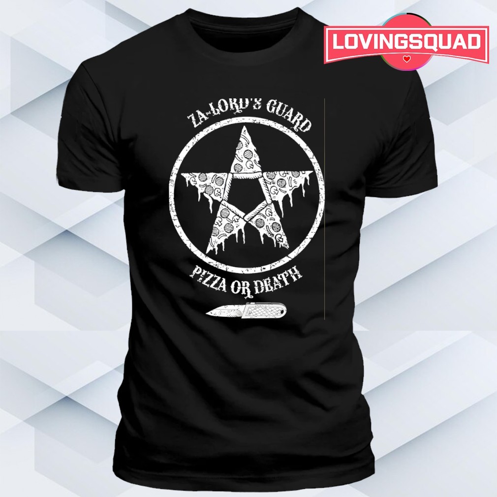 Za-lord's guard pizza or death shirt, merch, gear & apparel