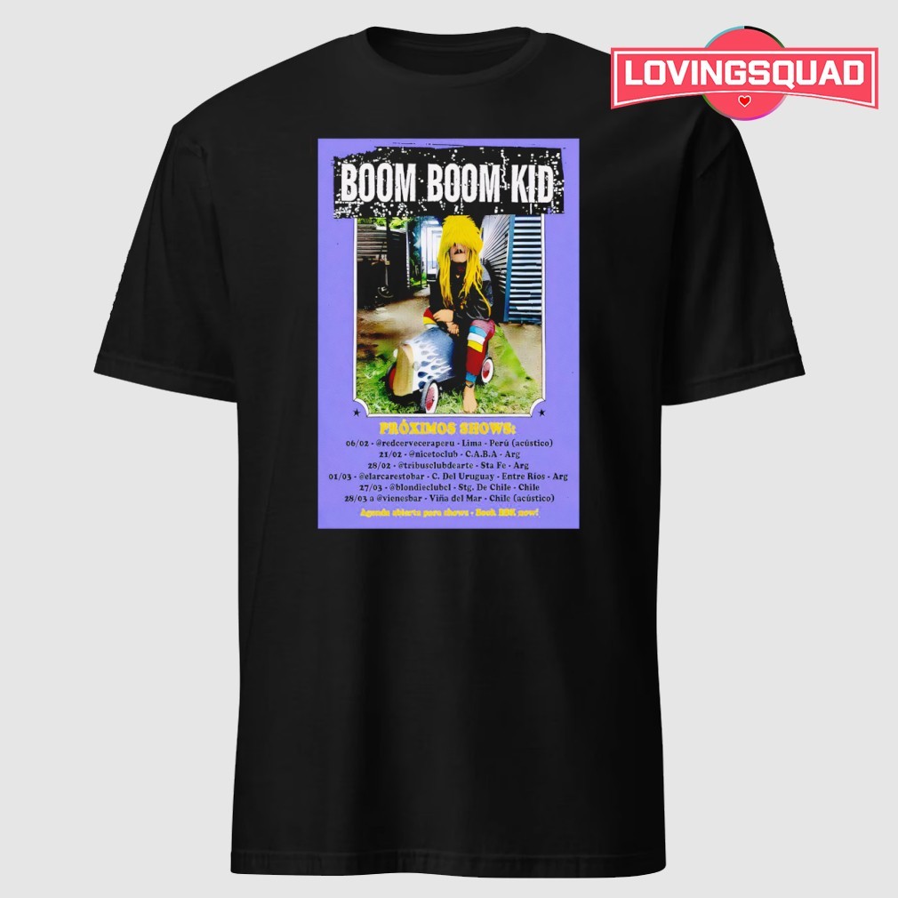 Boom Boom Kid Proximos Shows 2026 Poster Shirt, merch, gear & apparel
